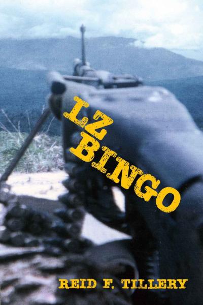 Image for event: LZ Bingo: An Account of a Vietnam Veteran's Service